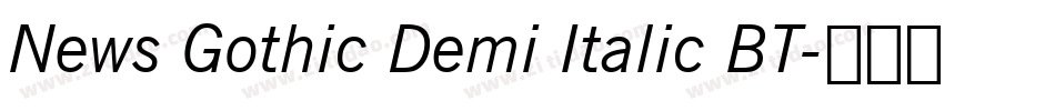 News Gothic Demi Italic BT字体转换